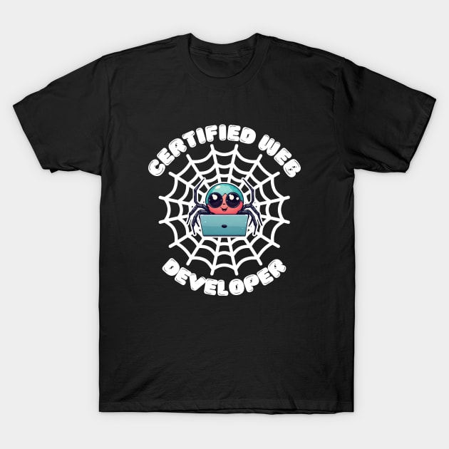 Certified Web Developer T-Shirt by Indieteesandmerch